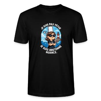 Je Suis Pas Têtue Bretagne Humour Fierté Bretonne - T-shirt bio CRAFTER Stanley Stella Unisexe - noir - Devant - Alina (178cm) & Michal (187cm)