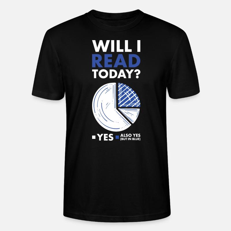 Reader Will I Read Today - Stanley/Stella Unisex Bio-T-Shirt CRAFTER - Schwarz