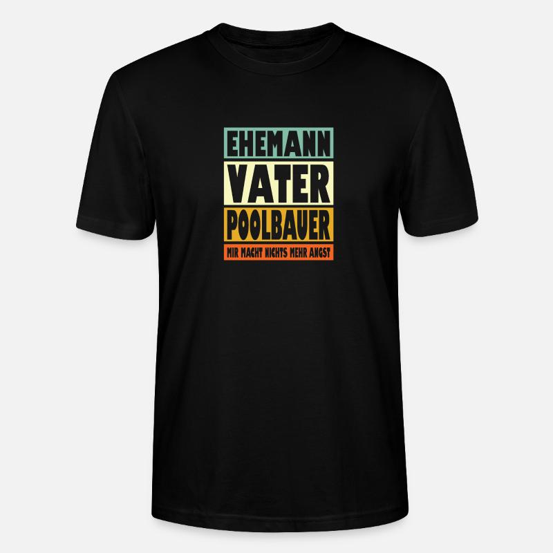 Poolbauer Vater Ehemann Held - Stanley/Stella Unisex Bio-T-Shirt CRAFTER - Schwarz