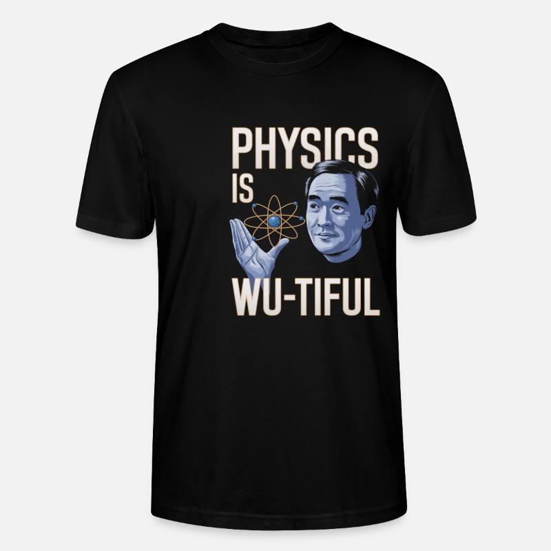Physics Is Wu-tiful Design - Stanley/Stella Unisex Bio-T-Shirt CRAFTER - Schwarz