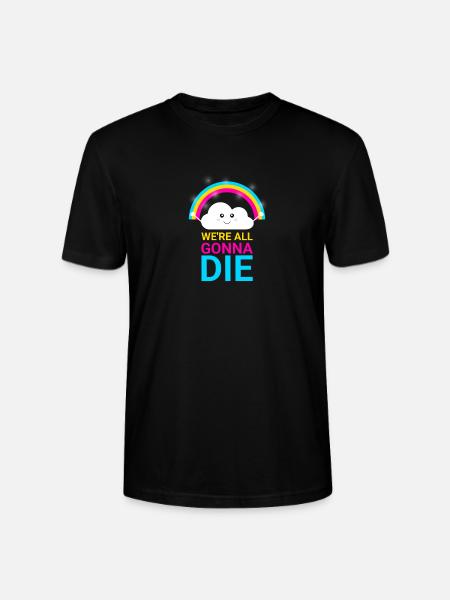 Wir werden alle sterben - Stanley/Stella Unisex Bio-T-Shirt CRAFTER - Schwarz