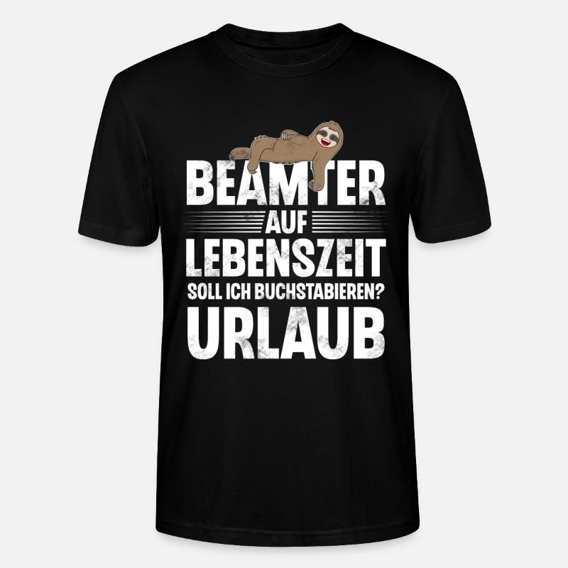 Beamter Auf Lebenszeit - Stanley/Stella Unisex Bio-T-Shirt CRAFTER - Schwarz
