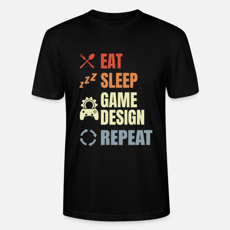 Eat Sleep Game Design Répéter - T-shirt bio CRAFTER Stanley Stella Unisexe - noir