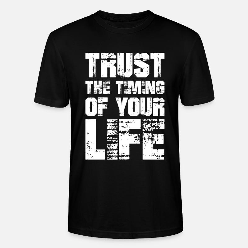 Vertraue auf das Timing deines Lebens - Stanley/Stella Unisex Bio-T-Shirt CRAFTER - Schwarz