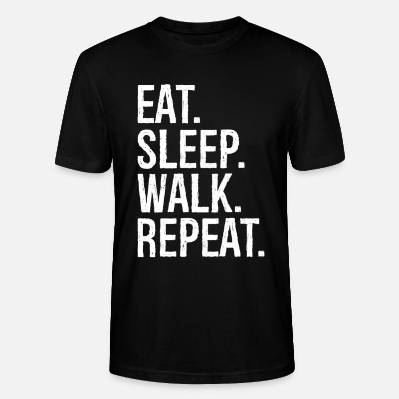 eat sleep walk repeat - Stanley/Stella Unisex Bio-T-Shirt CRAFTER - Schwarz