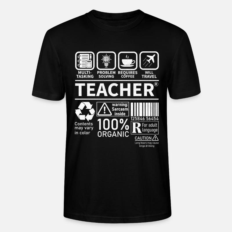 Teacher multi tasking problem solving requires - Stanley/Stella CRAFTER Unisex Organic T-Shirt - black