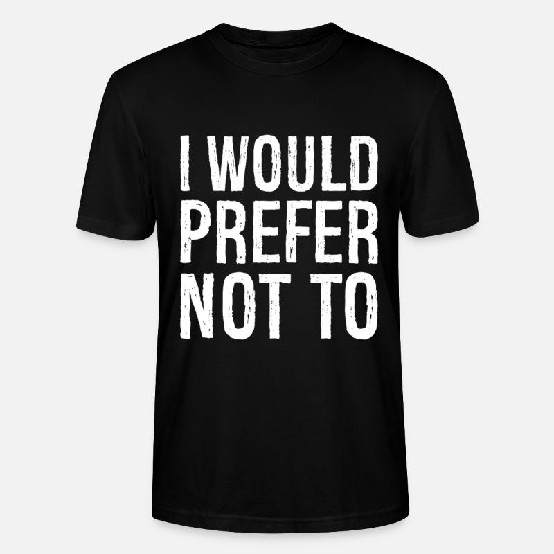Je préférerais ne pas - T-shirt bio CRAFTER Stanley Stella Unisexe - noir