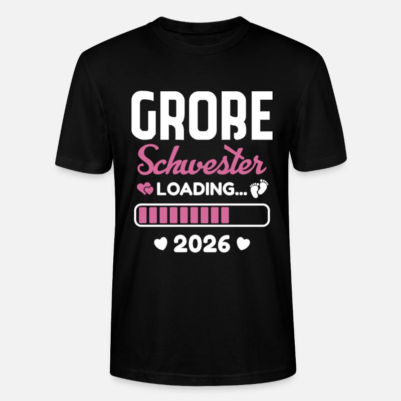 Große Schwester 2026 Loading - Stanley/Stella Unisex Bio-T-Shirt CRAFTER - Schwarz