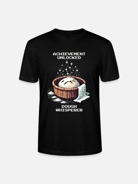 Achievement unlocked: Dough Whisperer | Bread - Stanley/Stella CRAFTER Unisex Organic T-Shirt - black