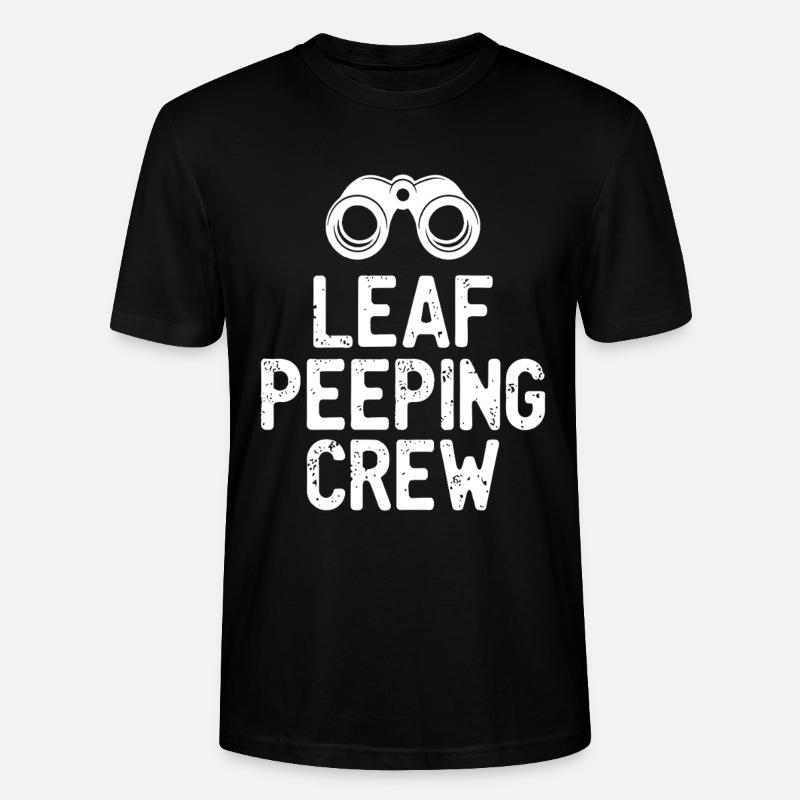 Leaf Peeping Crew saying quote - Stanley/Stella CRAFTER Unisex Organic T-Shirt - black