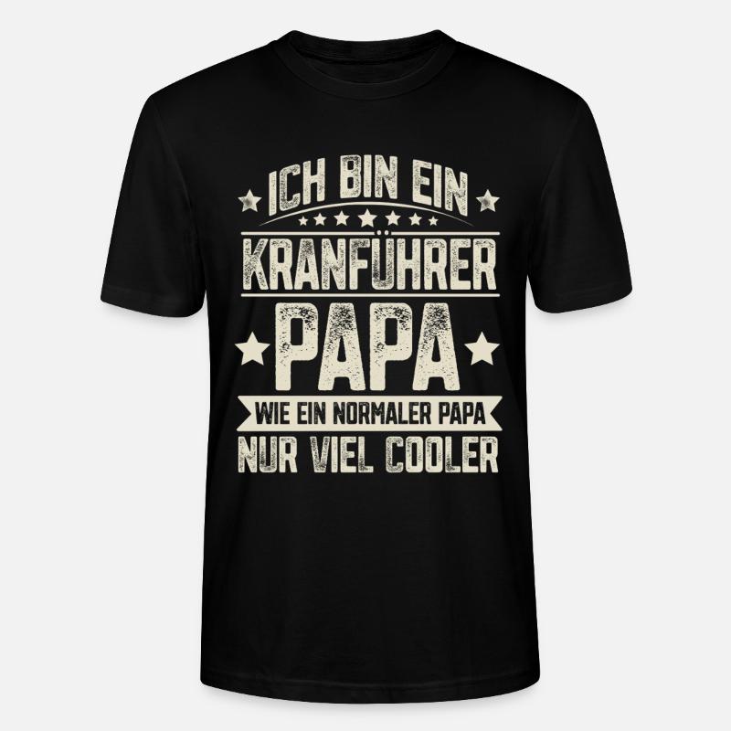 Crane Operator Dad - Stanley/Stella CRAFTER Unisex Organic T-Shirt - black