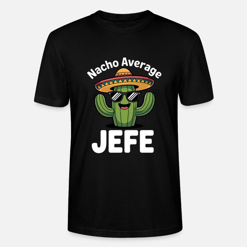 Nacho Average Jefe Kaktus - Stanley/Stella Unisex Bio-T-Shirt CRAFTER - Schwarz