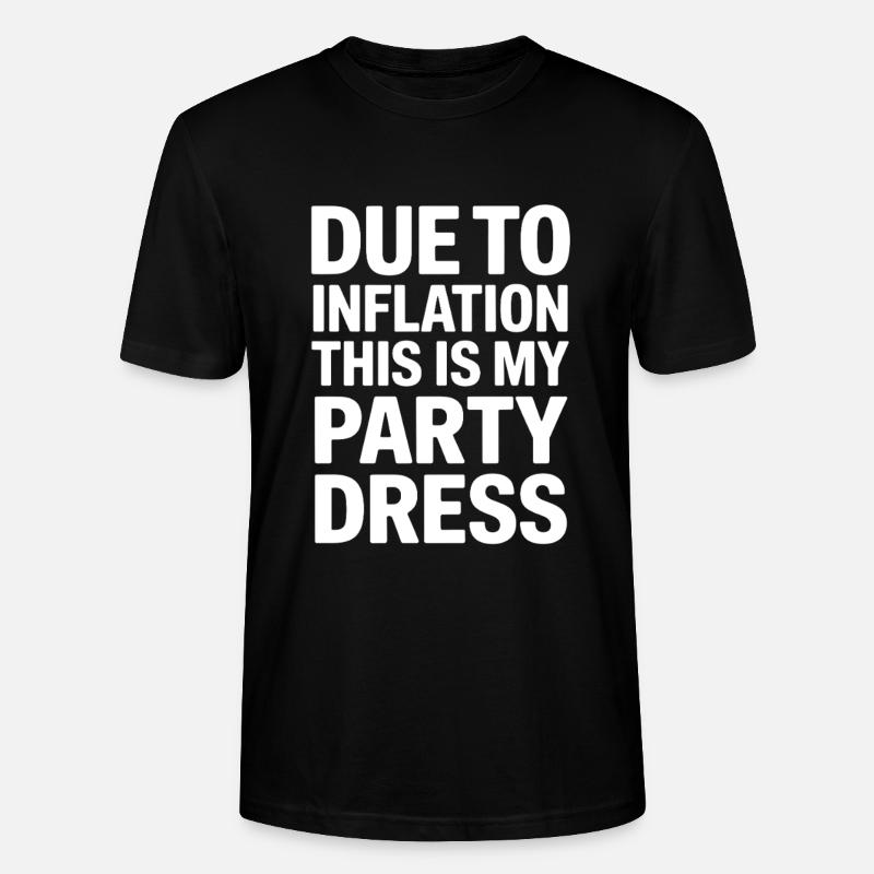 Inflation-Partykleid Spruch - Stanley/Stella Unisex Bio-T-Shirt CRAFTER - Schwarz