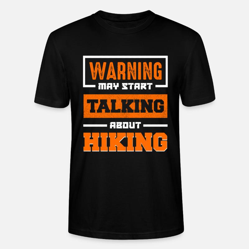 Warning May Start Talking Hiking - Stanley/Stella Unisex Bio-T-Shirt CRAFTER - Schwarz
