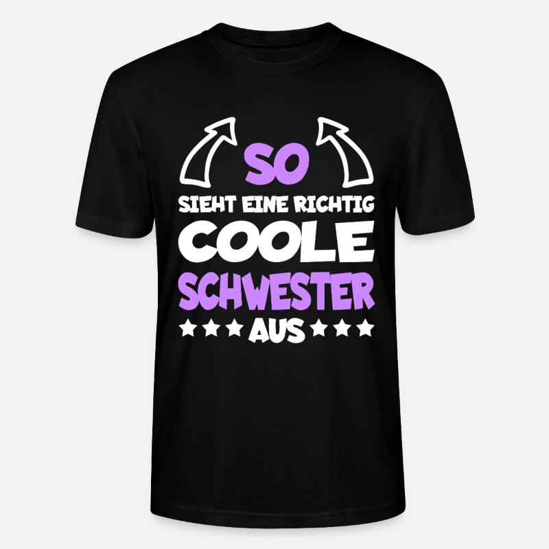 richtigcooleschwesterspreaddew1 - Stanley/Stella Unisex Bio-T-Shirt CRAFTER - Schwarz