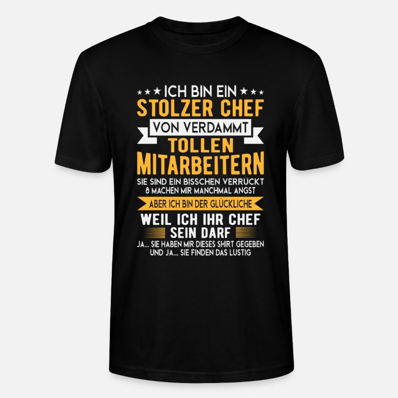 Stolzer Chef Von Verrückten Mitarbeitern - Stanley/Stella Unisex Bio-T-Shirt CRAFTER - Schwarz