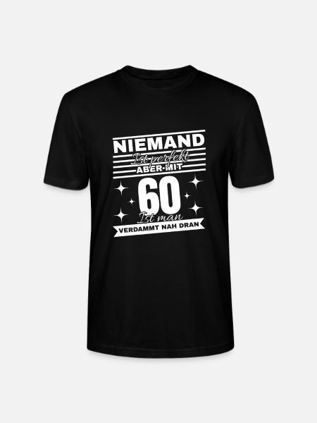 60th Birthday Saying Shirt - Stanley/Stella CRAFTER Unisex Organic T-Shirt - black