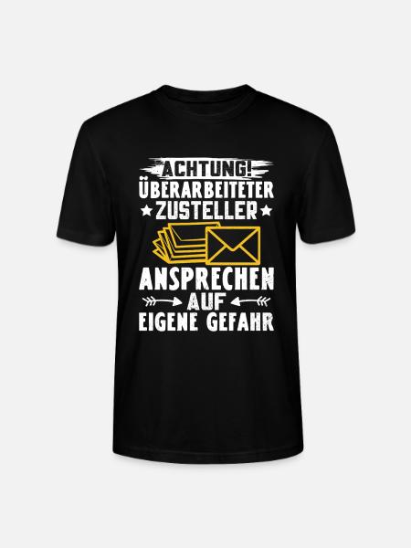 Postmen ATTENTION OVERWORKED DELIVERY STAFF - Stanley/Stella CRAFTER Unisex Organic T-Shirt - black