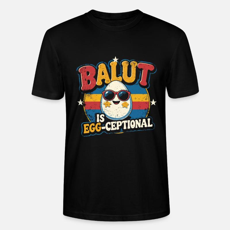 Balut Is Egg-Ceptional Philippines - Stanley/Stella CRAFTER Unisex Organic T-Shirt - black
