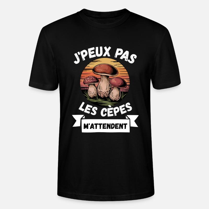 j'peux pas les cèpes m'attendent - T-shirt bio CRAFTER Stanley Stella Unisexe - noir