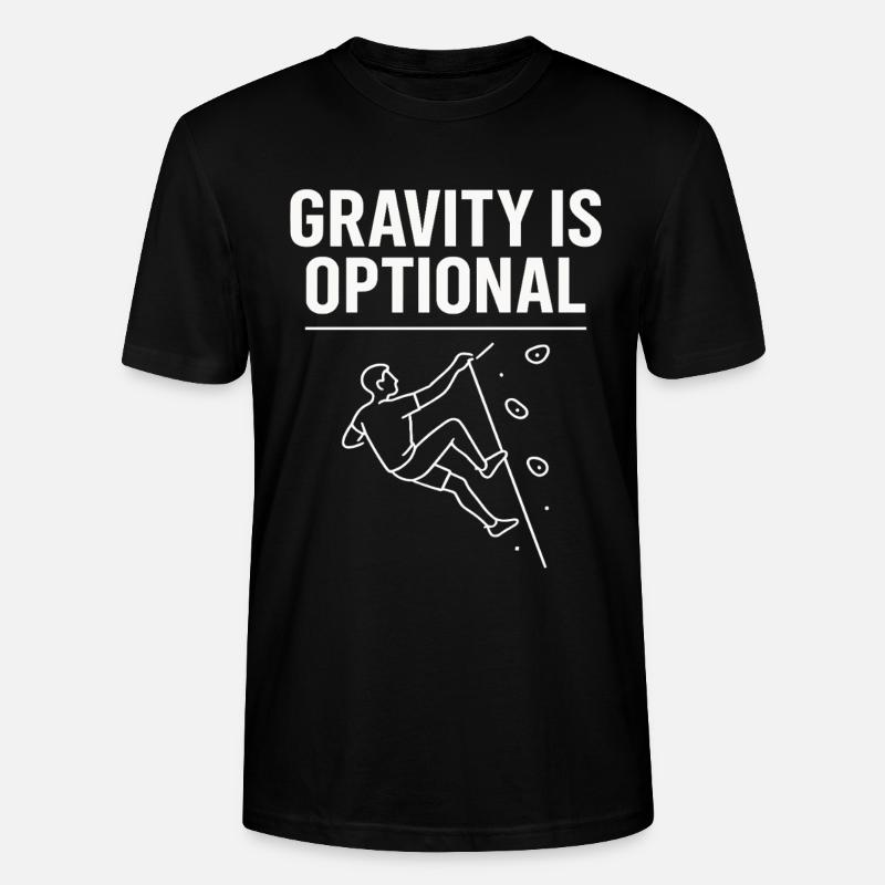 Schwerkraft Ist Optional Klettern Statement - Stanley/Stella Unisex Bio-T-Shirt CRAFTER - Schwarz