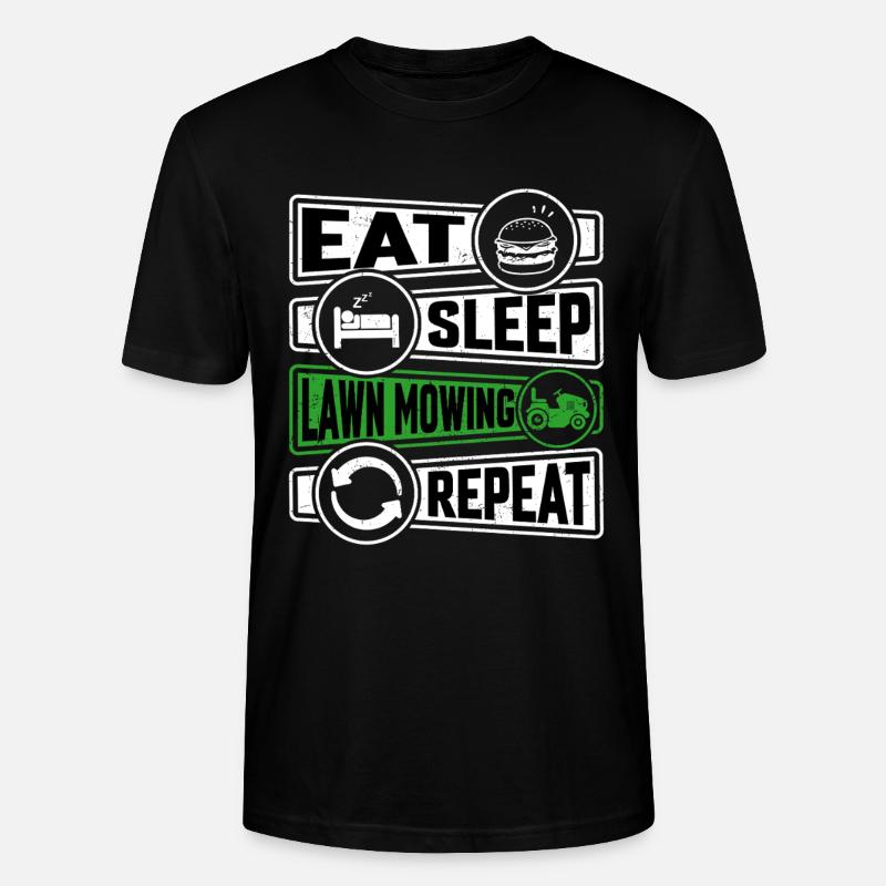 Eat Sleep Lawn Mowing Repeat - Stanley/Stella Unisex Bio-T-Shirt CRAFTER - Schwarz