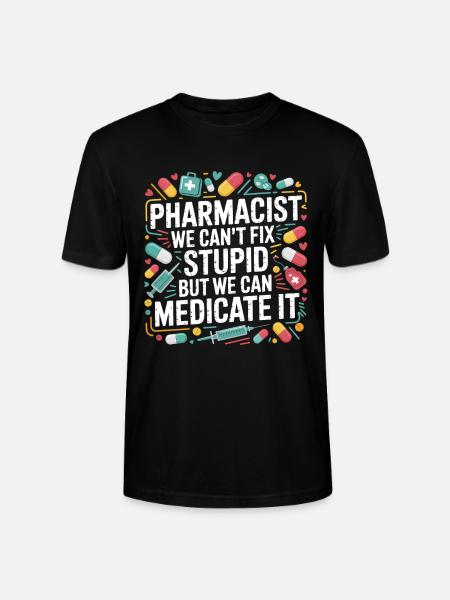 Pharmacist Saying Medication Joke - Stanley/Stella CRAFTER Unisex Organic T-Shirt - black