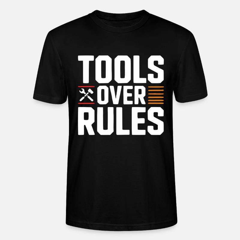 Tools Over Rules Statement Design - Stanley/Stella CRAFTER Unisex Organic T-Shirt - black