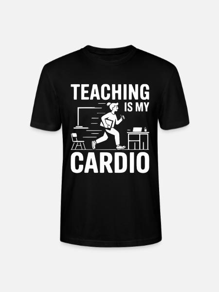 Teaching Is My Cardio Teacher Design - Stanley/Stella CRAFTER Unisex Organic T-Shirt - black