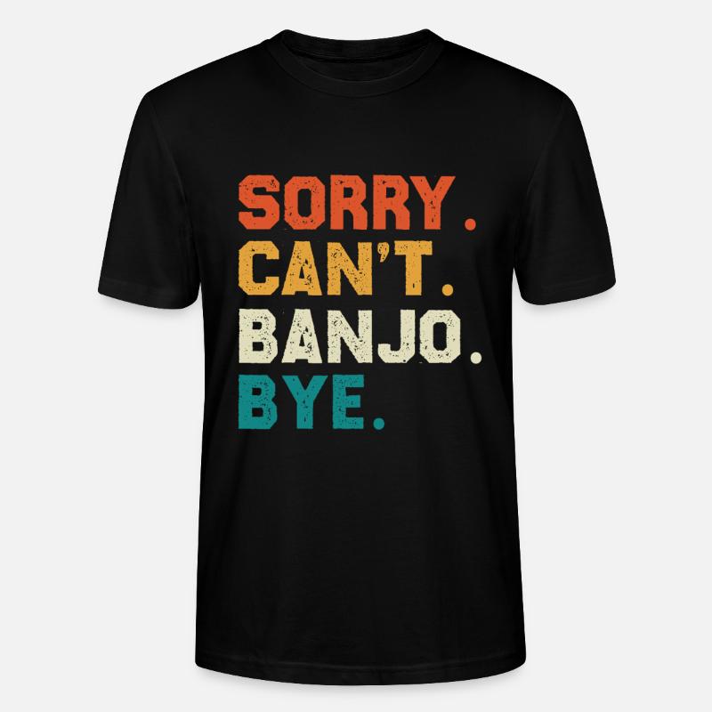 Sorry Can't Banjo Bye - Stanley/Stella Unisex Bio-T-Shirt CRAFTER - Schwarz