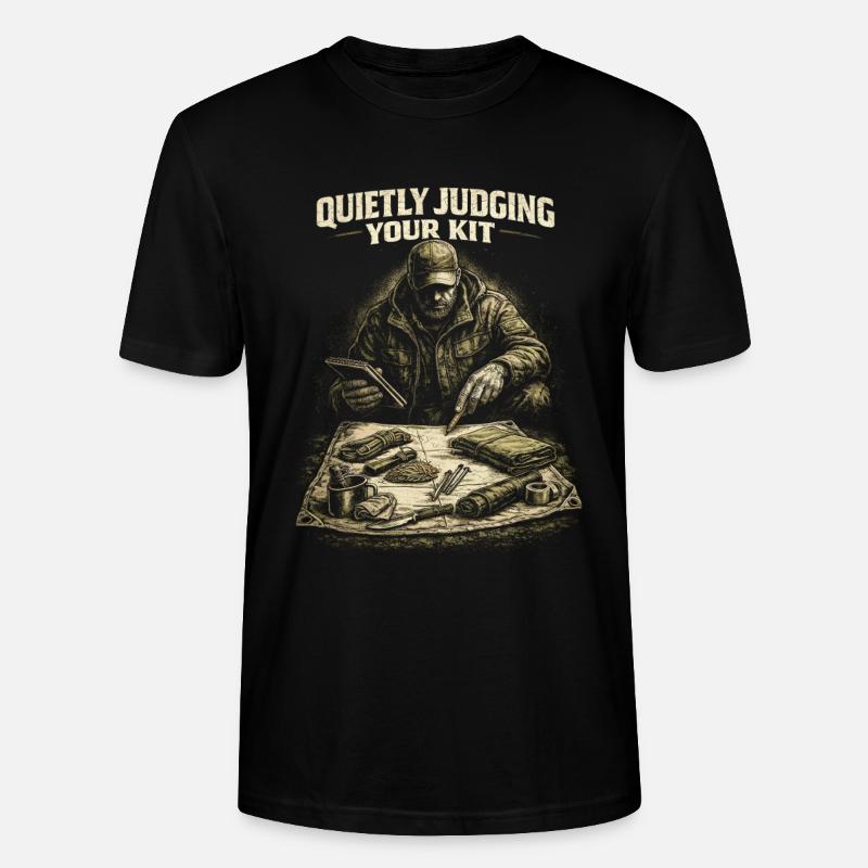 Prepper Überlebenskünstler Judging Your Kit - Stanley/Stella Unisex Bio-T-Shirt CRAFTER - Schwarz