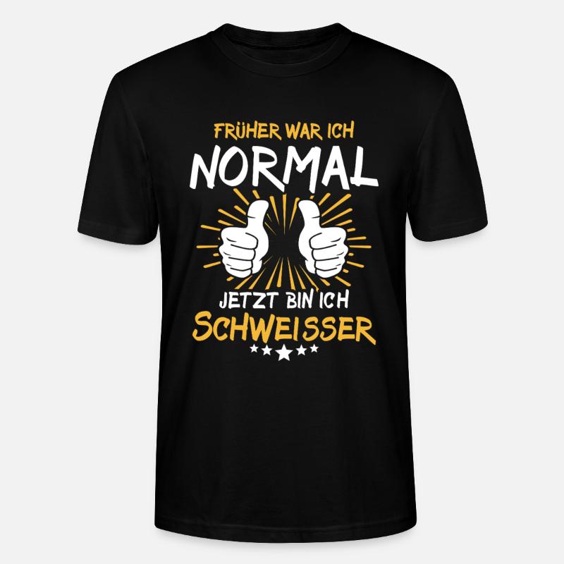 Schweisser Spruch - Stanley/Stella Unisex Bio-T-Shirt CRAFTER - Schwarz