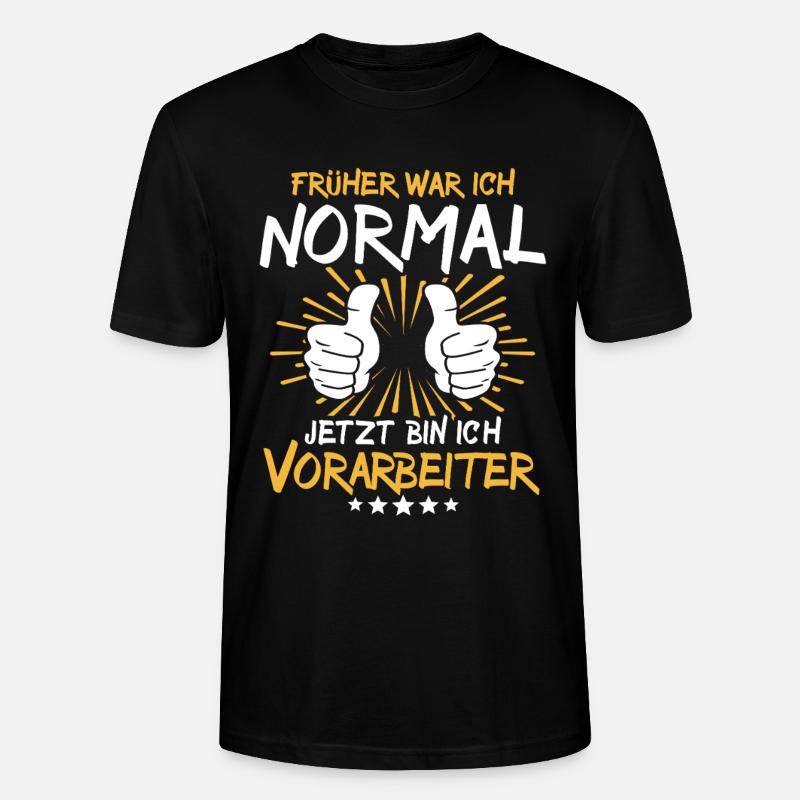 Vorarbeiter Spruch - Stanley/Stella Unisex Bio-T-Shirt CRAFTER - Schwarz