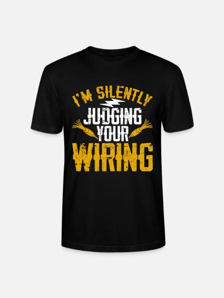 Silent judgment on your wiring Electrician - Stanley/Stella CRAFTER Unisex Organic T-Shirt - black