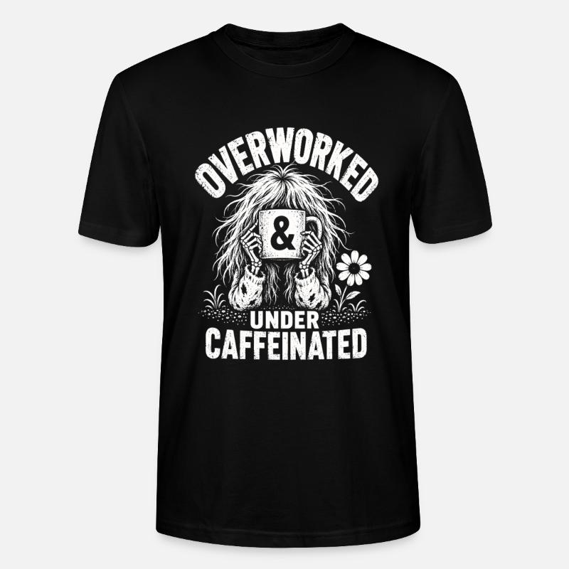 Kaffee Overworked Under Caffeinated Shirt - Stanley/Stella Unisex Bio-T-Shirt CRAFTER - Schwarz