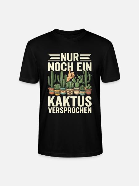 Nur Noch Ein Kaktus Versprochen - Stanley/Stella Unisex Bio-T-Shirt CRAFTER - Schwarz