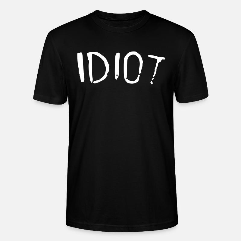 idiot - T-shirt bio CRAFTER Stanley Stella Unisexe - noir