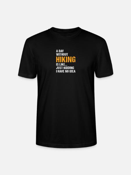 Hiker A Day Without Hiking - Stanley/Stella CRAFTER Unisex Organic T-Shirt - black