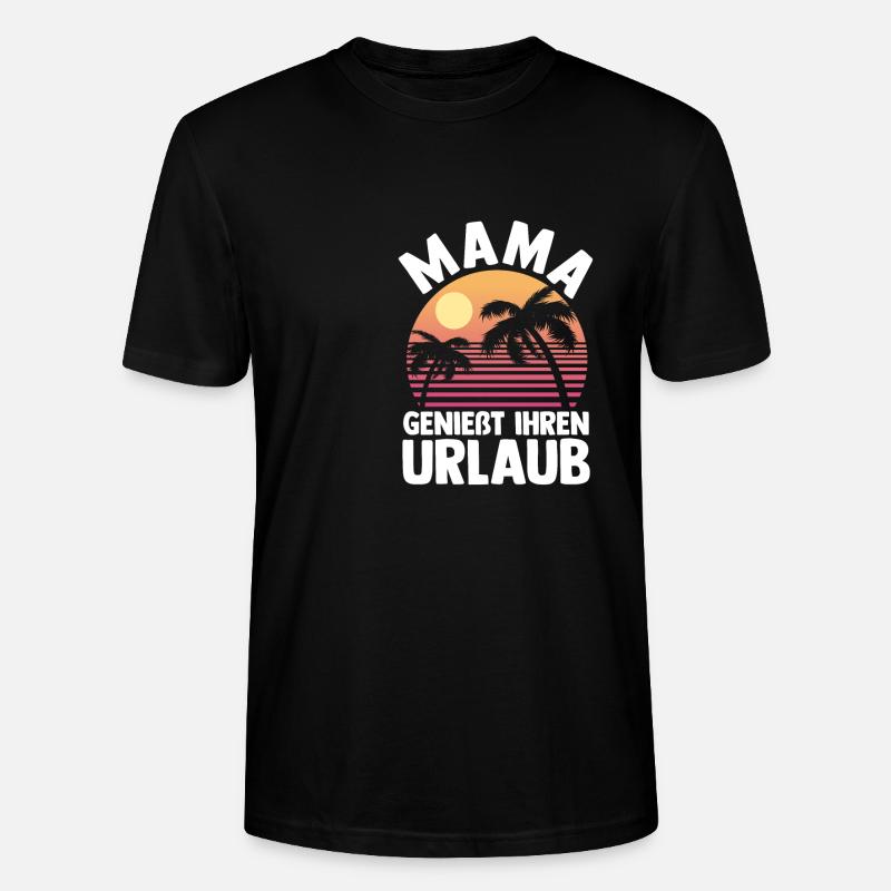 Urlaub Urlauberin Mutter Mama - Stanley/Stella Unisex Bio-T-Shirt CRAFTER - Schwarz