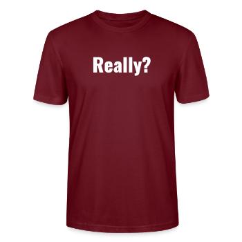 Really ? Wirklich? - Stanley/Stella Unisex Bio-T-Shirt CRAFTER - Burgunderrot - Vorne - Alina (178cm) & Michal (187cm)