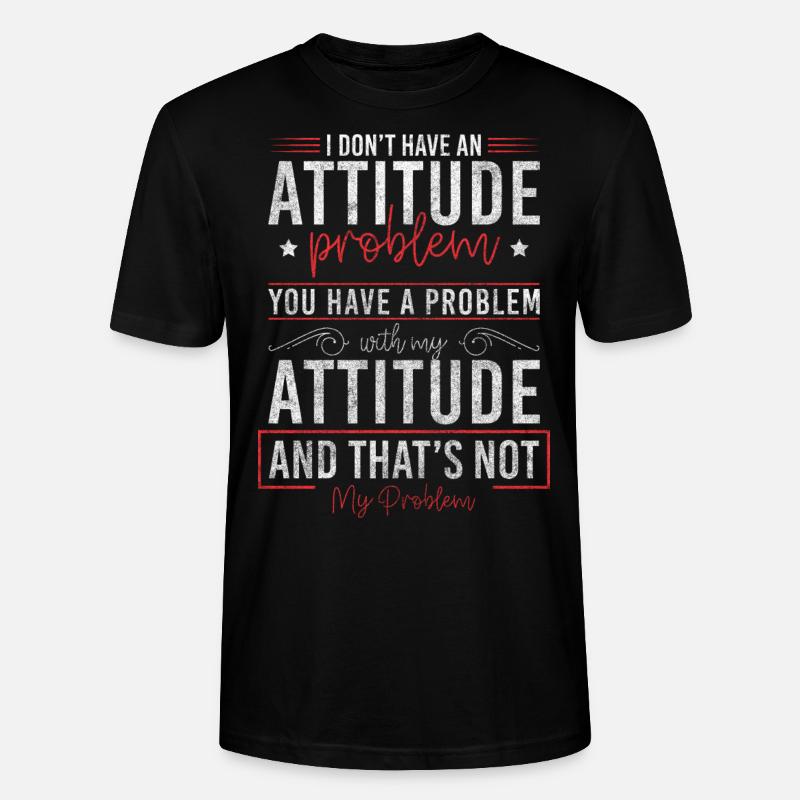 Problem? Schwarzer Humor Sarkasmus - Stanley/Stella Unisex Bio-T-Shirt CRAFTER - Schwarz