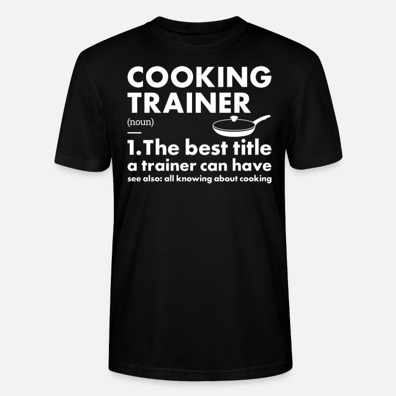 Cook Trainer Definition Cooking - Stanley/Stella Unisex Bio-T-Shirt CRAFTER - Schwarz