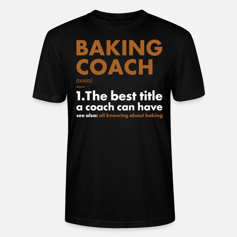 Baker Coach Definition Baking - Stanley/Stella Unisex Bio-T-Shirt CRAFTER - Schwarz