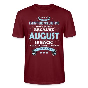 Everything will be fine August Is back - Stanley/Stella Unisex Bio-T-Shirt CRAFTER - Burgunderrot - Vorne - Alina (178cm) & Michal (187cm)
