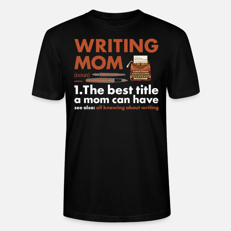 Writer Mom Definition Writing - Stanley/Stella Unisex Bio-T-Shirt CRAFTER - Schwarz