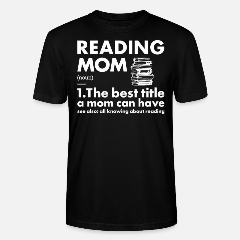 Reader Mom Definition Reading - Stanley/Stella Unisex Bio-T-Shirt CRAFTER - Schwarz