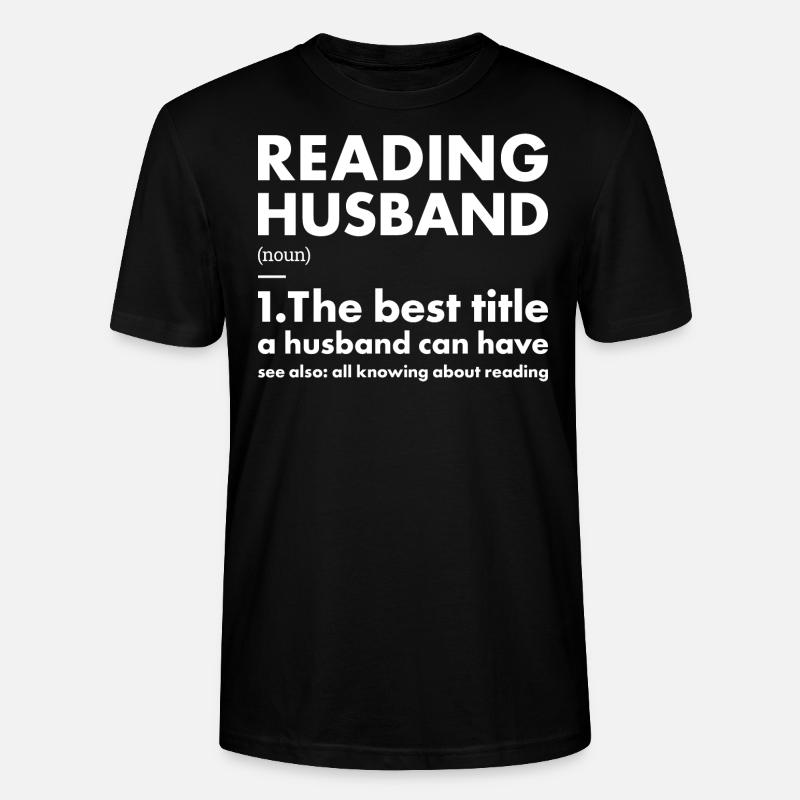 Reader Husband Definition Reading - Stanley/Stella CRAFTER Unisex Organic T-Shirt - black