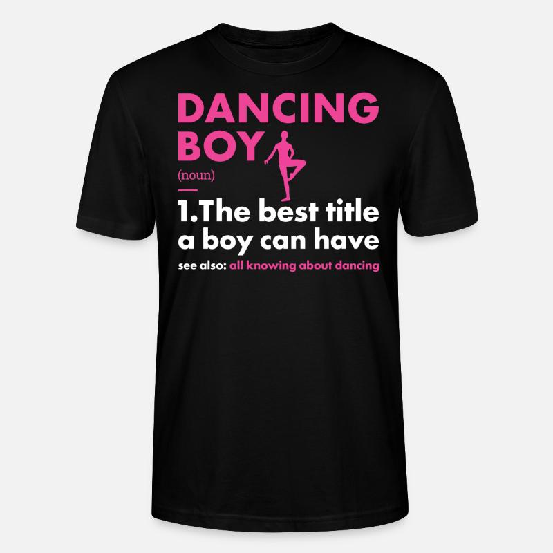Dancer Boy Definition Dancing - Stanley/Stella Unisex Bio-T-Shirt CRAFTER - Schwarz