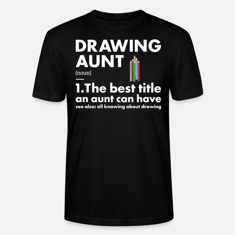 Drawer Aunt Definition Drawing - Stanley/Stella Unisex Bio-T-Shirt CRAFTER - Schwarz