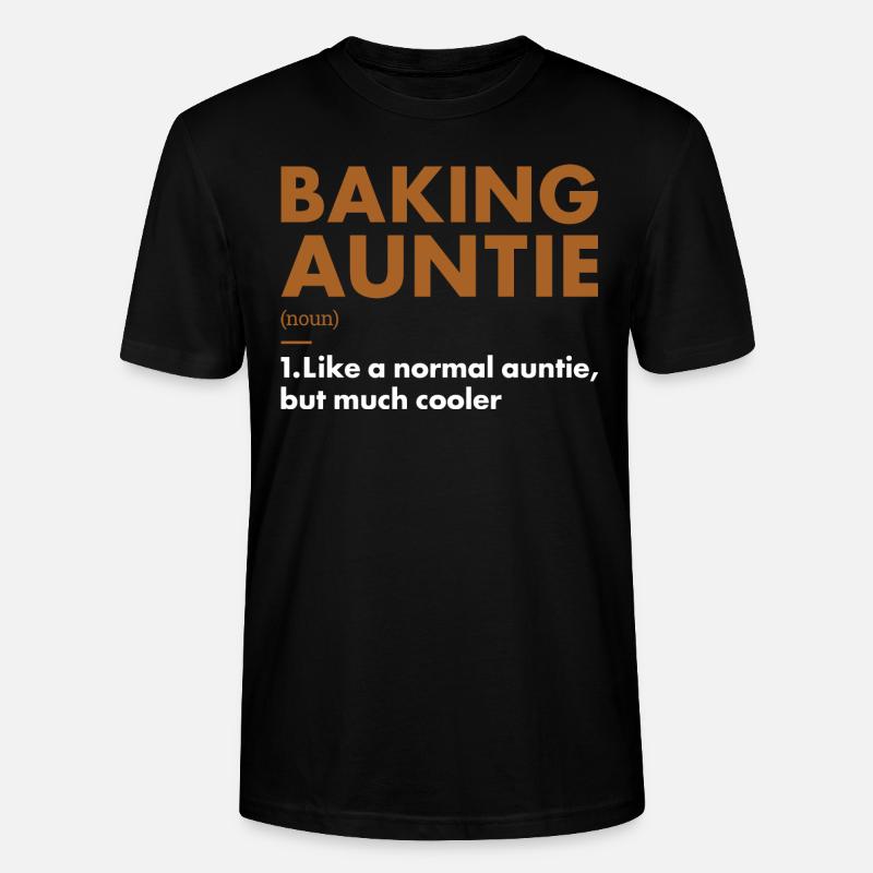 Baker Auntie Definition Baking - Stanley/Stella Unisex Bio-T-Shirt CRAFTER - Schwarz